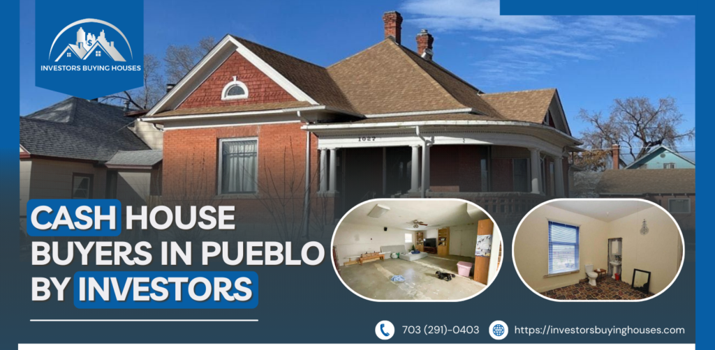 Cash House Buyers in Pueblo by Investors
