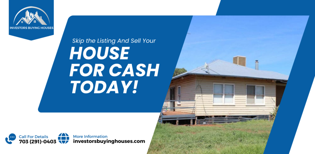 Skip the Listing And Sell Your House for Cash Today!